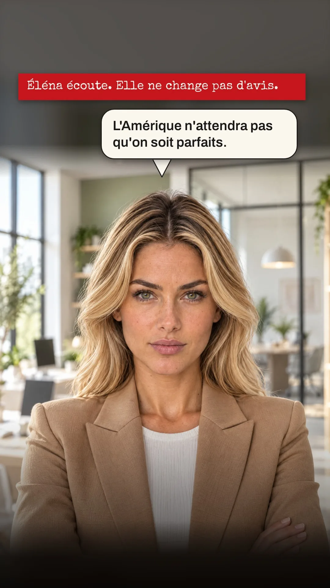 Planche 4 : Éléna écoute. Elle ne change pas d'avis. — Éléna : L'Amérique n'attendra pas qu'on soit parfaits.