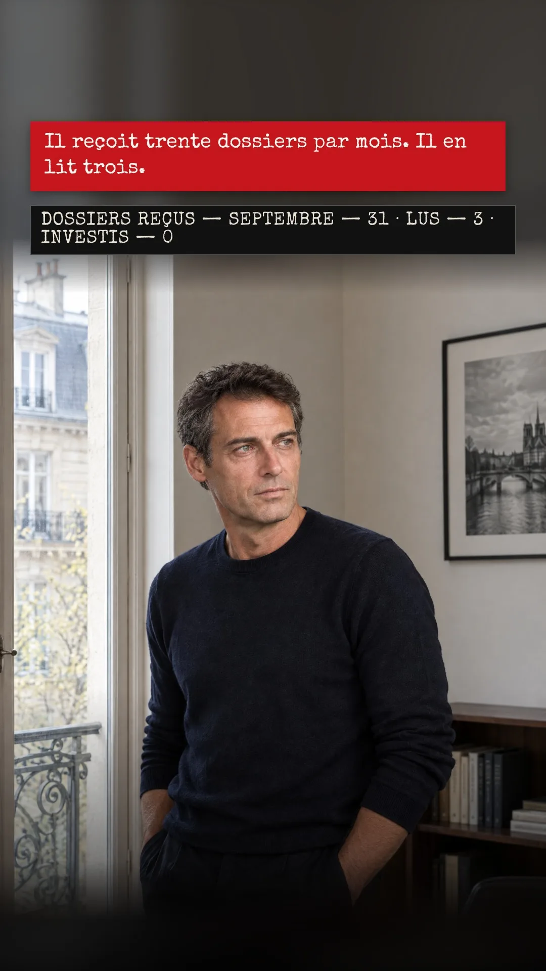 Planche 3 : Il reçoit trente dossiers par mois. Il en lit trois. — Encadré : DOSSIERS REÇUS — SEPTEMBRE — 31 · LUS — 3 · INVESTIS — 0